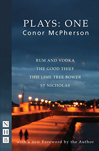 Conor McPherson-Plays one