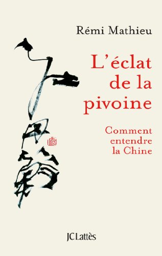 Rémi Mathieu-L'éclat de la pivoine