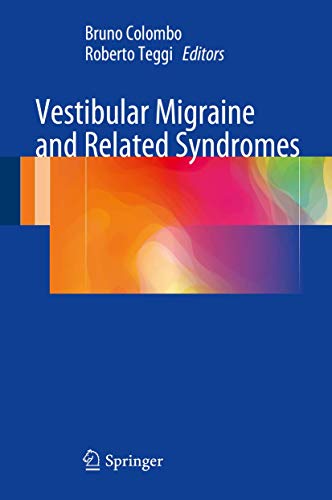 Bruno Colombo-Vestibular Migraine and Related Syndromes