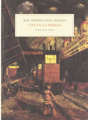 Cita en La Habana - José Antonio Leal Canales