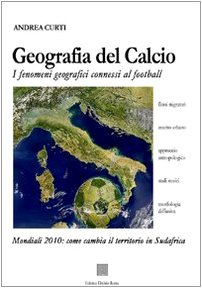 Andrea Curti-Geografia del calcio