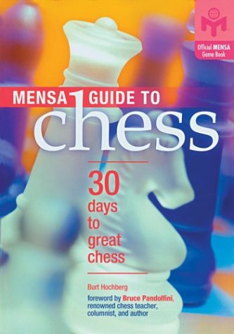Burt Hochberg-Mensa guide to chess