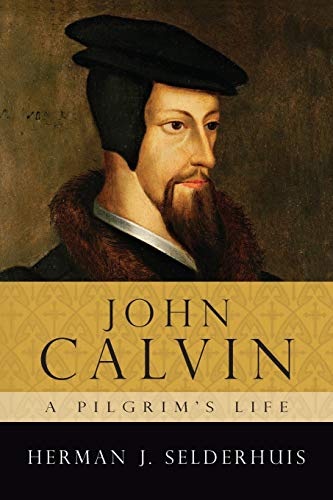 H. J. Selderhuis-John Calvin