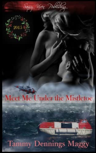 Tammy Dennings Maggy-Meet Me Under the Mistletoe