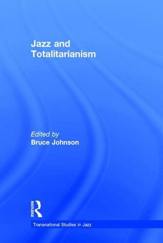 Johnson, Bruce-Jazz and Totalitarianism