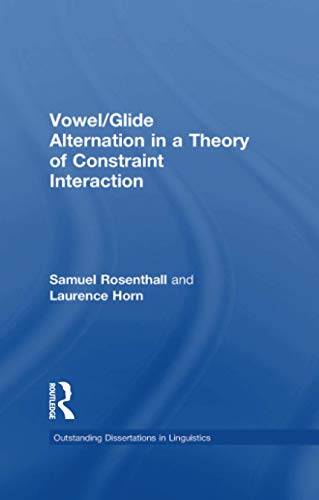 Vowel/Glide Alternation in a Theory of Constraint Interaction - Samuel Rosenthall