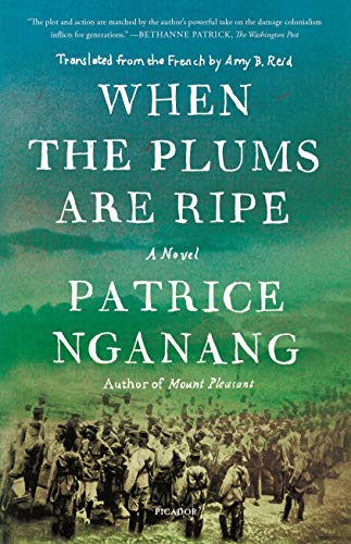 When the Plums Are Ripe - Patrice Nganang