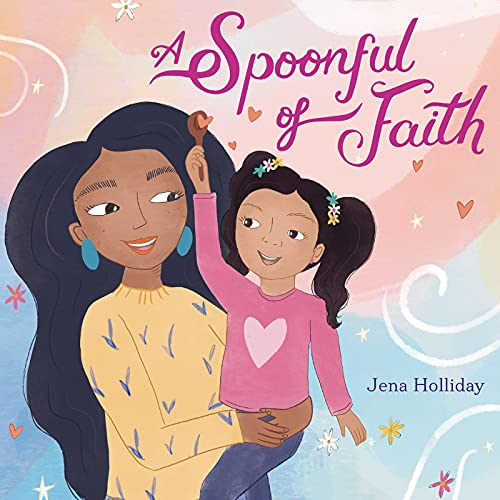Spoonful of Faith - Jena Holliday