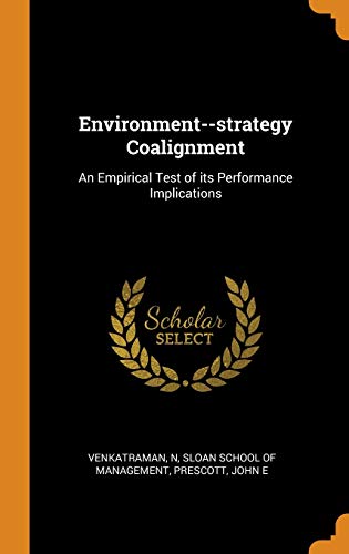 N Venkatraman-Environment--strategy Coalignment