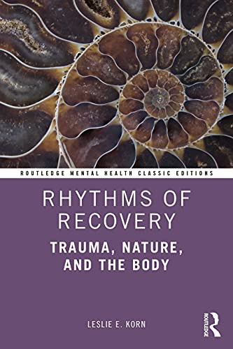 Leslie E. Korn-Rhythms of Recovery