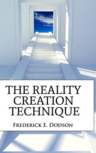 Frederick Dodson-Reality Creation Technique