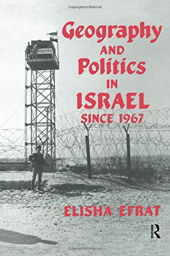 Elisha Efrat-Geography and Politics in Israel Since 1967