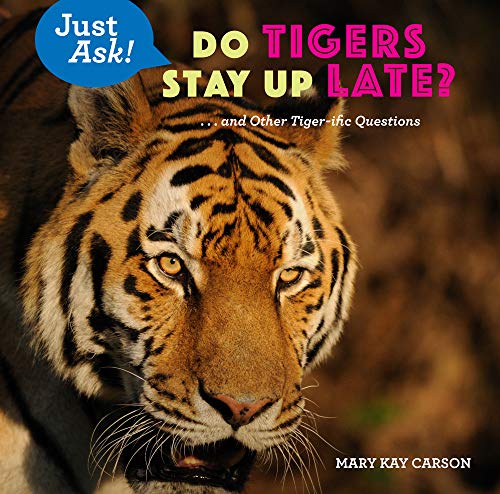 Mary Kay Carson-Do Tigers Stay Up Late?