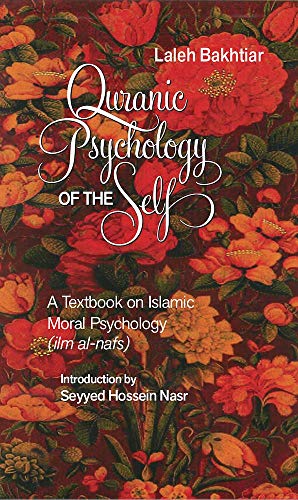Laleh Bakhtiar-Quranic Psychology of the Self