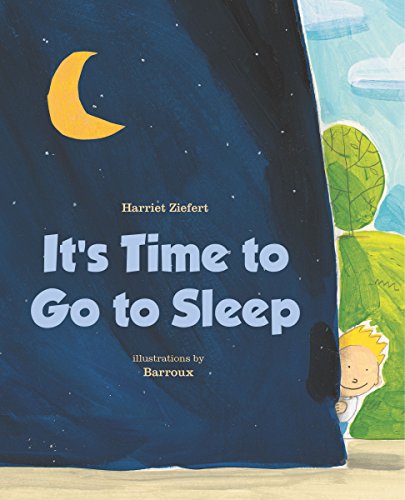 Harriet Ziefert-It's Time to Go to Sleep