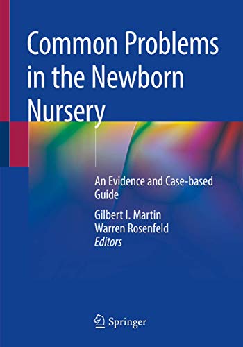 Common Problems in the Newborn Nursery - Gilbert I. Martin