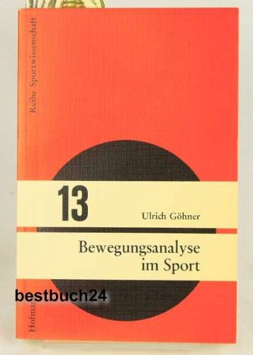 Bewegungsanalyse im Sport - Ulrich Göhner