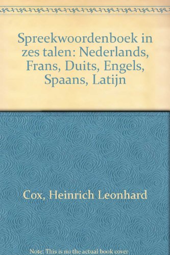 Spreekwoordenboek in zes talen - Heinrich Leonhard Cox
