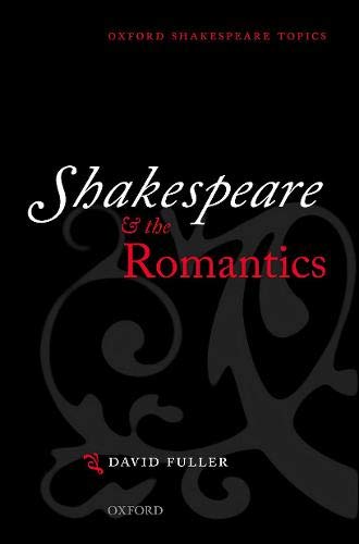 David Fuller-Shakespeare and the Romantics