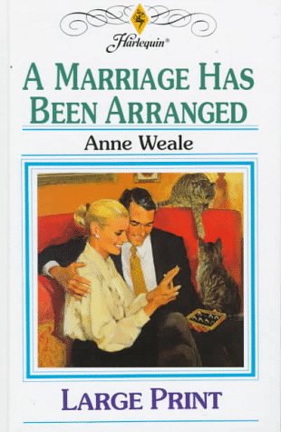 A Marriage Has Been Arranged - Anne Weale