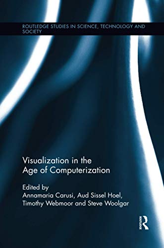 Annamaria Carusi-Visualization in the Age of Computerization
