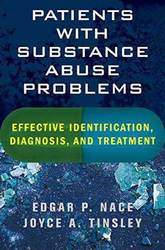 Patients with Substance Abuse Problems - Edgar P. Nace