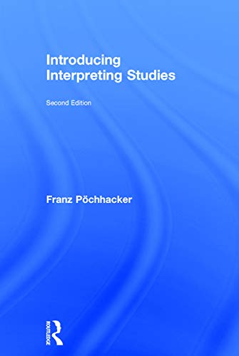 Franz Pöchhacker-Introducing Interpreting Studies