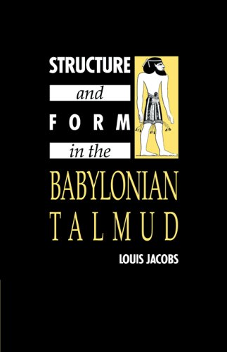 Louis Jacobs-Structure and Form in the Babylonian Talmud