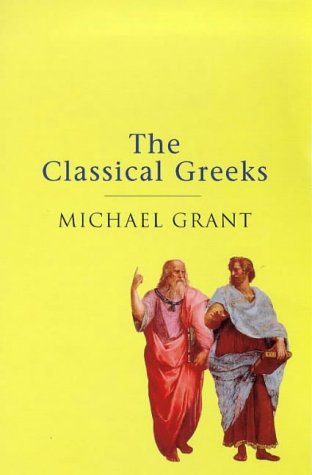 Grant, Michael-The classical Greeks