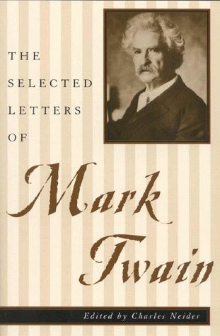 Mark Twain-selected letters of Mark Twain