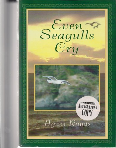 Even seagulls cry - Agnes Rands