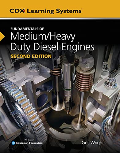 Gus Wright-Fundamentals of Medium/Heavy Duty Diesel Engines