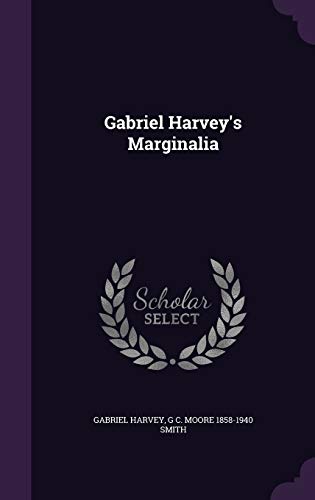Gabriel Harvey-Gabriel Harvey's Marginalia