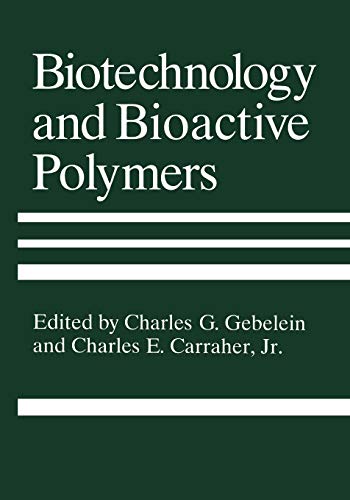 Charles E. Carraher Jr.-Biotechnology and Bioactive Polymers