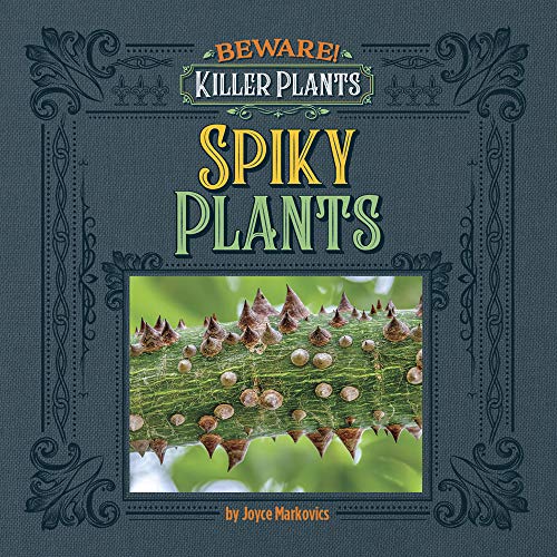 Joyce Markovics-Spiny and Prickly Plants
