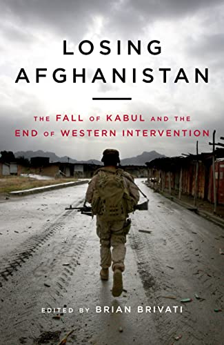 Brian Brivati-Losing Afghanistan