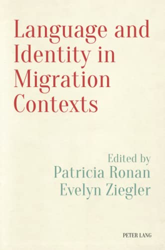 Language and Identity in Migration Contexts - Evelyn Ziegler