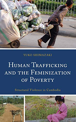 Human Trafficking and the Feminization of Poverty - Yuko Shimazaki