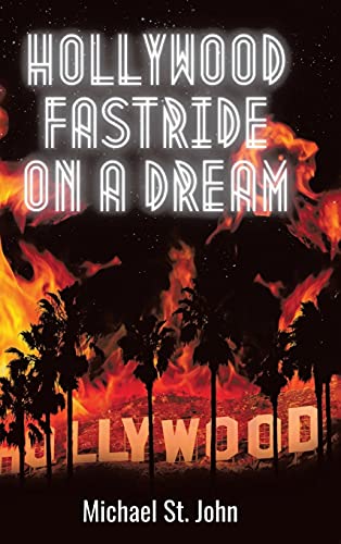 Michael St John-Hollywood Fastride on a Dream