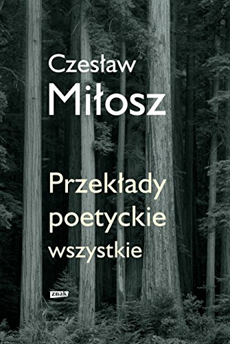 Czesław Miłosz-Przekłady poetyckie wszystkie