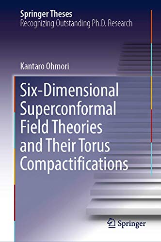 Six-Dimensional Superconformal Field Theories and Their Torus Compactifications - Kantaro Ohmori