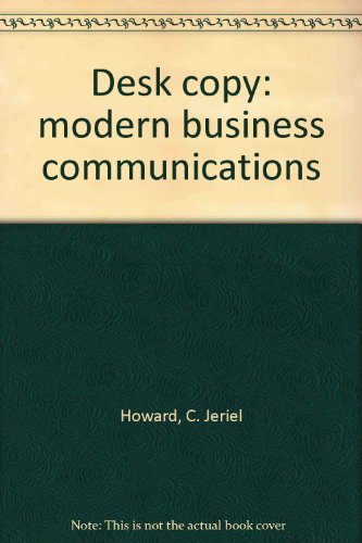 C. Jeriel Howard-Desk copy: modern business communications
