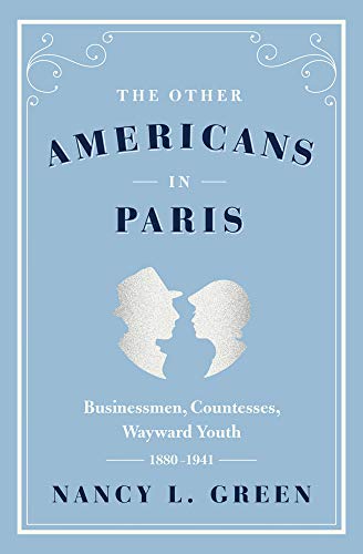 Nancy L. Green-Other Americans in Paris