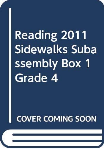 Scott Foresman-READING 2011 SIDEWALKS SUBASSEMBLY BOX 1 GRADE 4