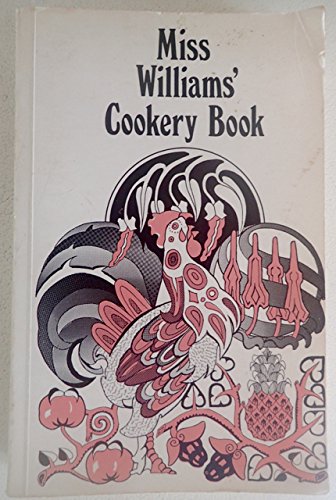 Miss Williams Cookery Book - Rhoda Williams