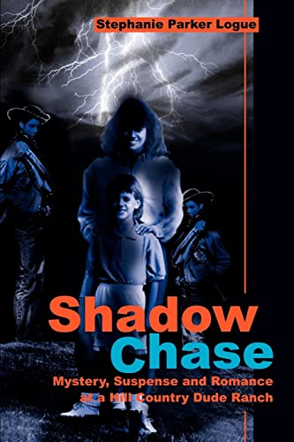 Shadow Chase - Stephanie P. Logue