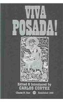 Carlos (ed) Cortez-Viva Posada!  A Salute to the Great Printmaker of the Mexican Revolution