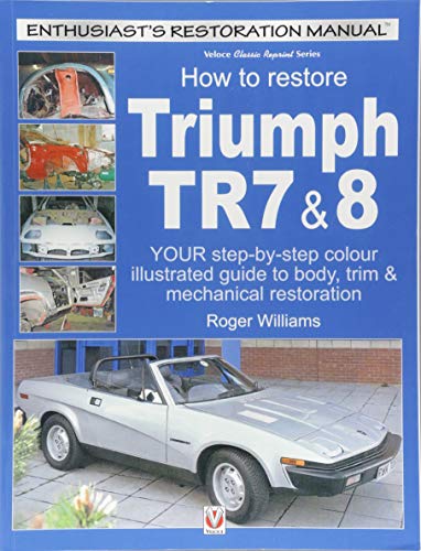 Roger Williams-How to Restore Triumph TR7 & 8