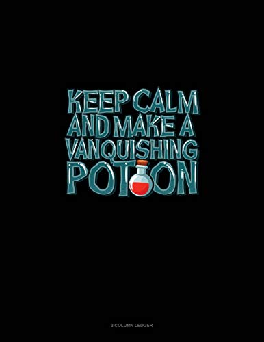 Engy Publishing-Keep Calm and Make a Vanquishing Potion