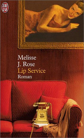 Lip Service - Melisse J. Rose